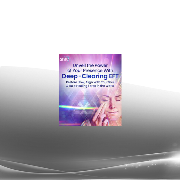 Mary Sis - Unveil the Power of Your Presence With Deep Clearing EFT 2022