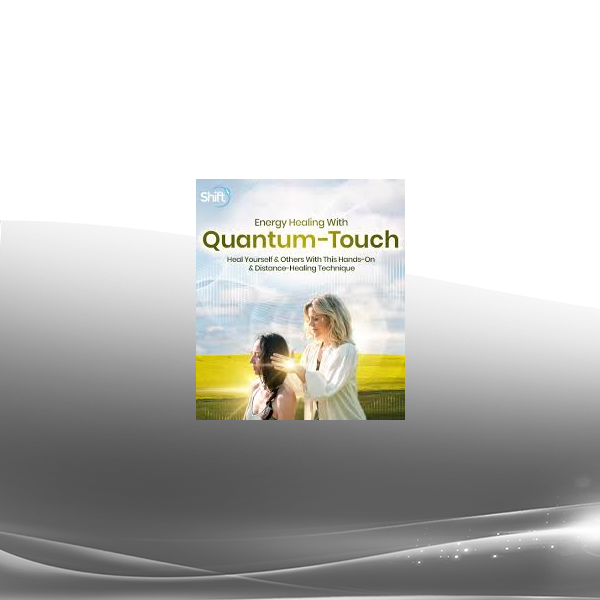 Richard Gordon - Energy Healing With Quantum-Touch 2023