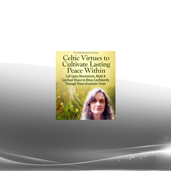 Jane Burns - Celtic Virtues to Cultivate Lasting Peace Within 2022