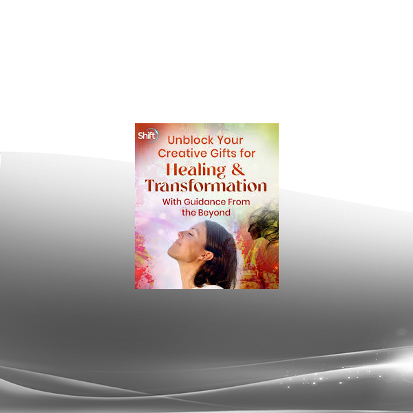 Anne Pryor & Risë Severson Kasmirski - Unblock Your Creative Gifts for Healing & Transformation With Guidance From the Beyond 2022