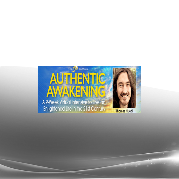 Thomas Huebl - Authentic Awakening