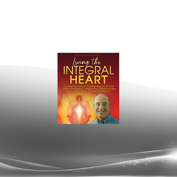 Terry Patten - Living the Integral Heart