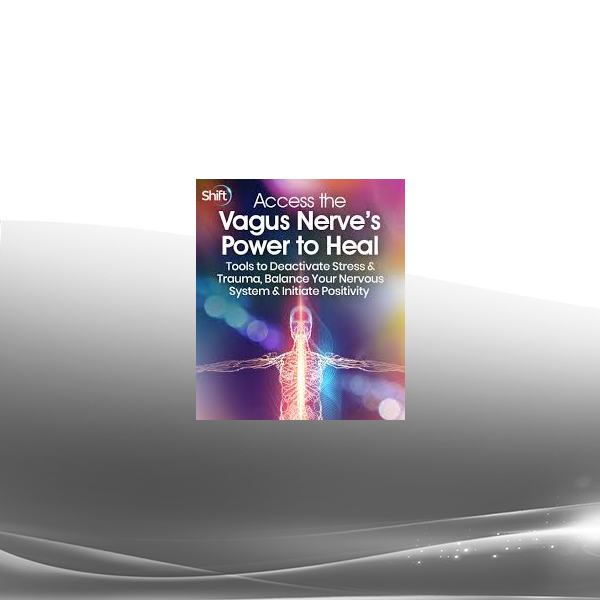 Melanie Smith - Access the Vagus Nerve’s Power to Heal 2022