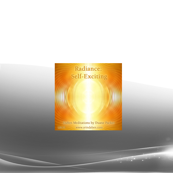 Duane and DaBen - Radiance Self-Exciting: Building Your Light Body