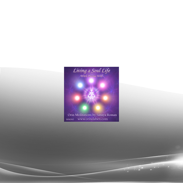 Orin - Orin's Divine Will Series: Living a Soul Life with Divine Will