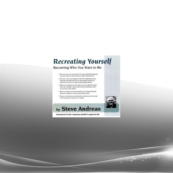 Steve Andreas - Recreating Yourself