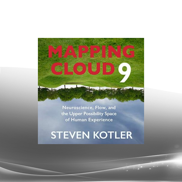 Steven Kotler - Mapping Cloud Nine