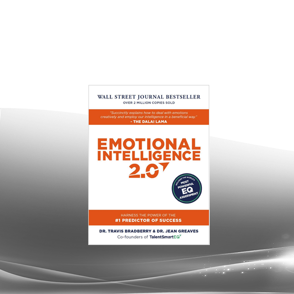Travis Bradberry and Jean Greaves - Emotional Intelligence 2.0