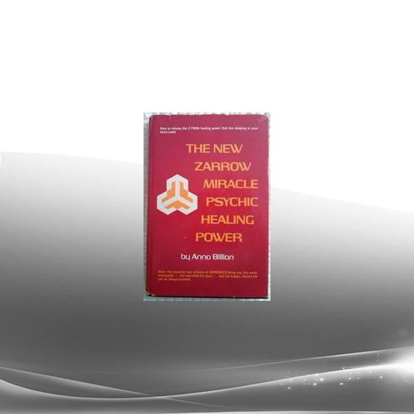 Anna Billion - The New Zarrow Miracle Psychic Healing Power