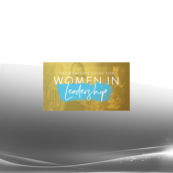 John C. Maxwell - THE MENTOR’S GUIDE FOR WOMEN IN LEADERSHIP
