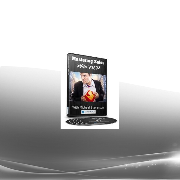 Michael Stevenson - Mastering Sales with NLP