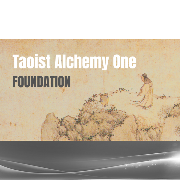 Nathan Brine - Intro to Taoist Alchemy - Taoist Alchemy 1: Foundation