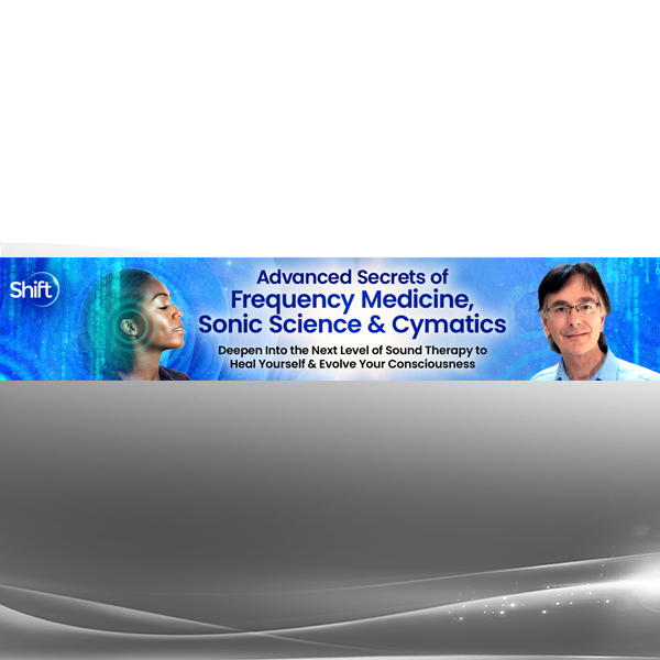 Professor John Stuart Reid - Advanced Secrets of Frequency Medicine, Sonic Science & Cymatics 2024