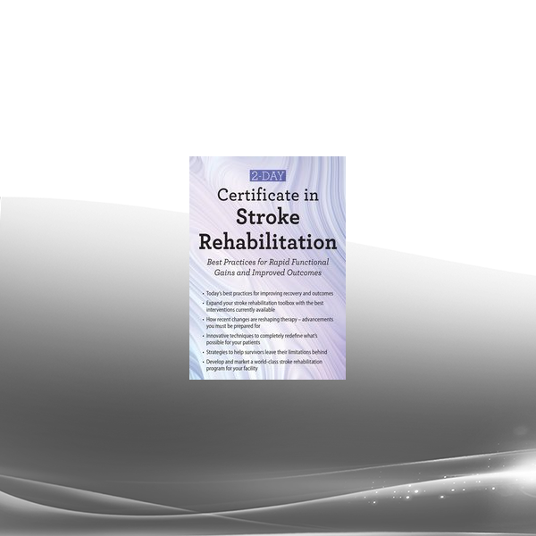Benjamin White - 2-Day Certificate In Stroke Rehabilitation
