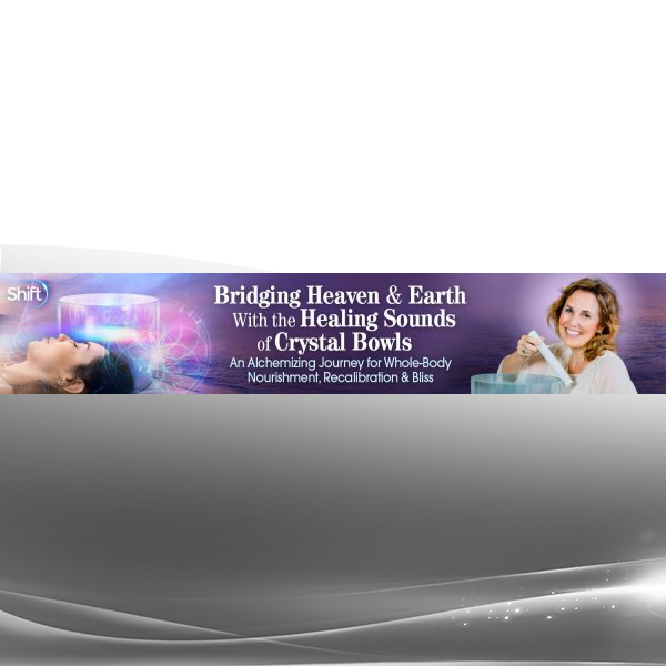 Jeralyn Glass - Bridging Heaven & Earth With the Healing Sounds of Crystal Bowls