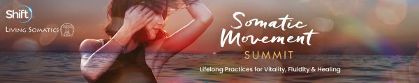 The Shift Network - Somatic Movement Summit Compilation